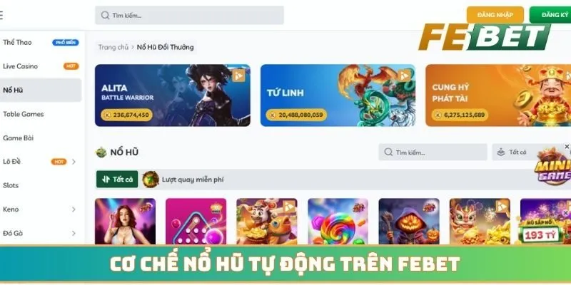 Cơ chế nổ hũ tự động trên  nhà cái Febet số 1 châu lục